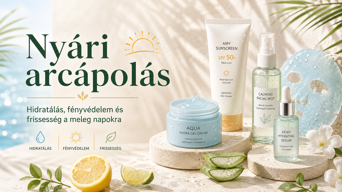 Nyári arcápolás: hogyan óvd és frissítsd a bőröd a melegebb hónapokban?