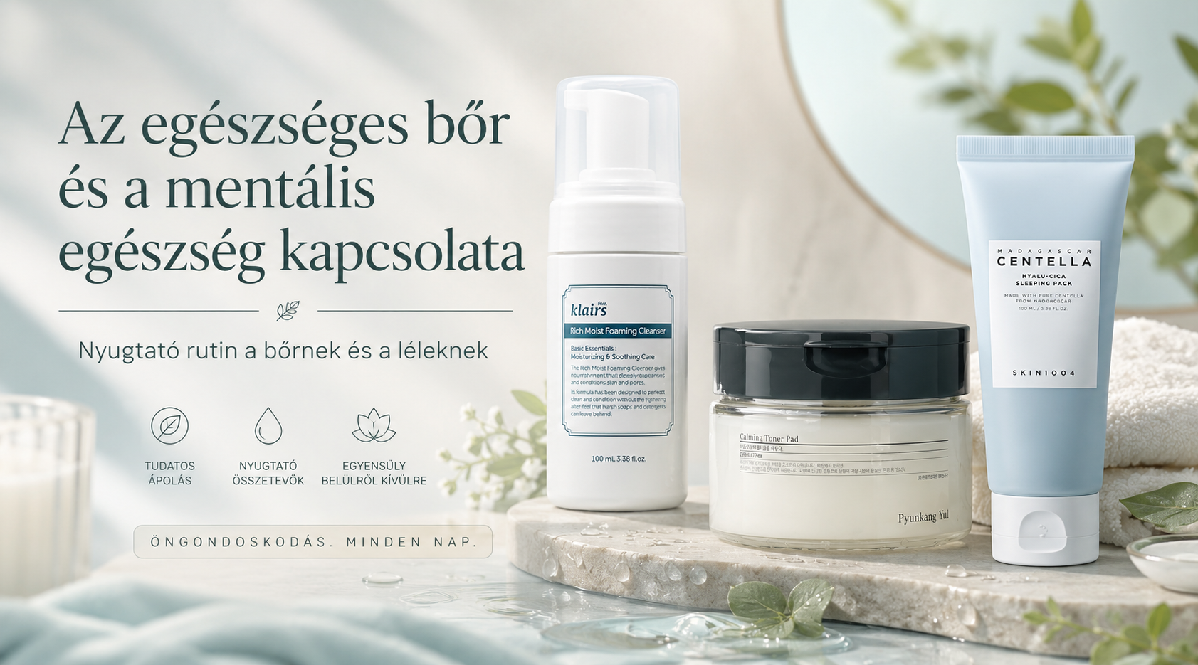 Az egészséges bőr és a mentális egészség kapcsolata